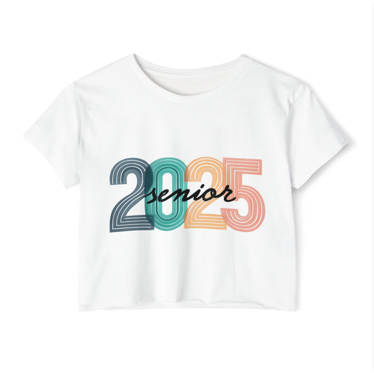 2025 Senior Women’s Crop Top - 2025 Graduation T-Shirt